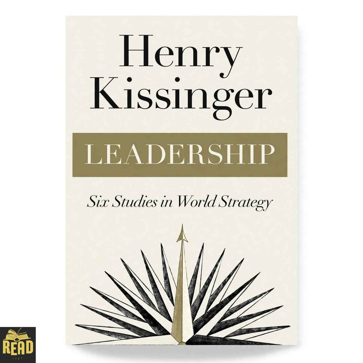 Leadership Six Studies in World Strategy by Henry Kissinger hardbound book cover