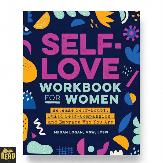 Self-Love Workbook for Women by Megan Logan MSW LCSW