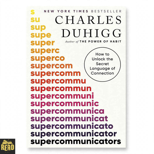 Supercommunicators by Charles Duhigg
