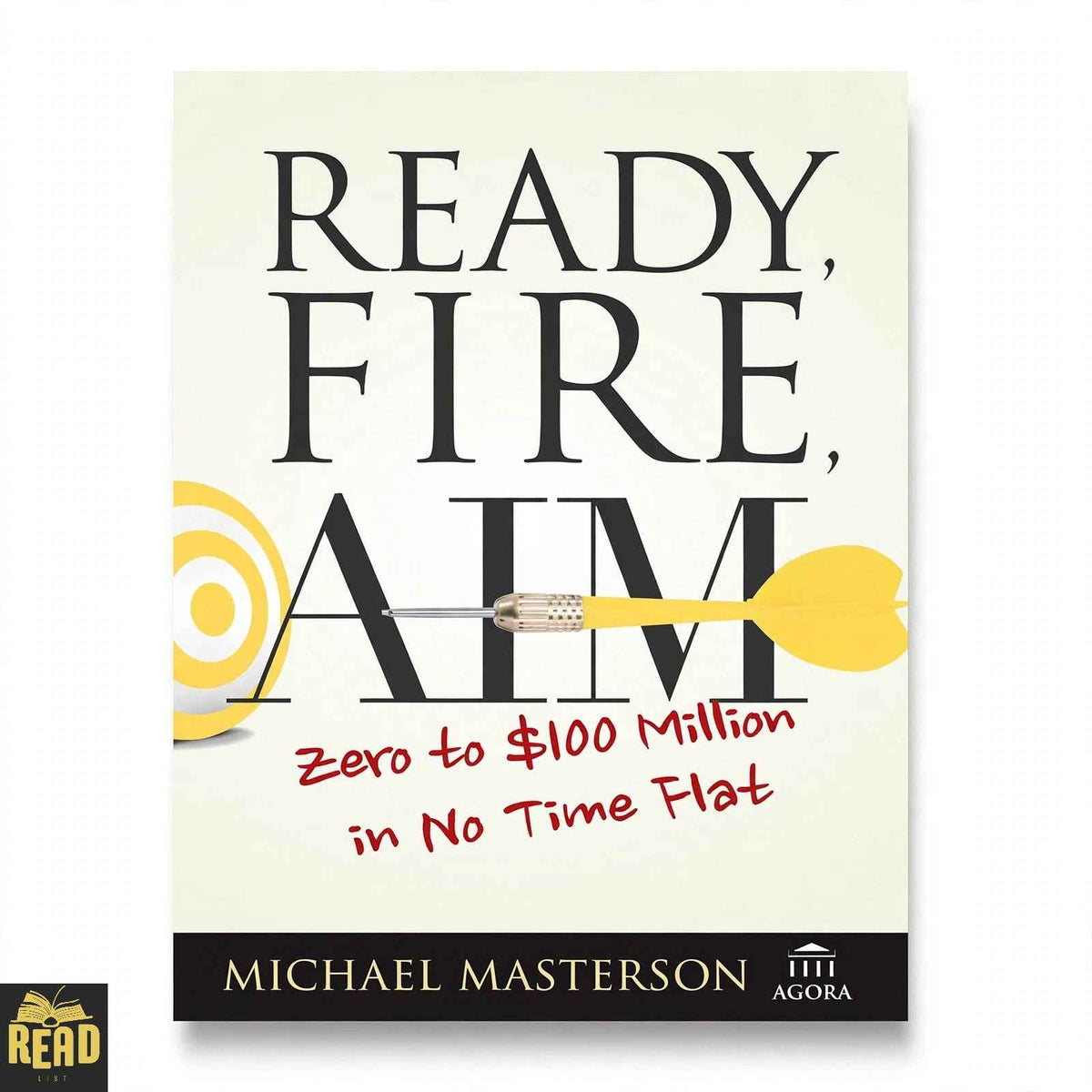Ready Fire Aim by Michael Masterson