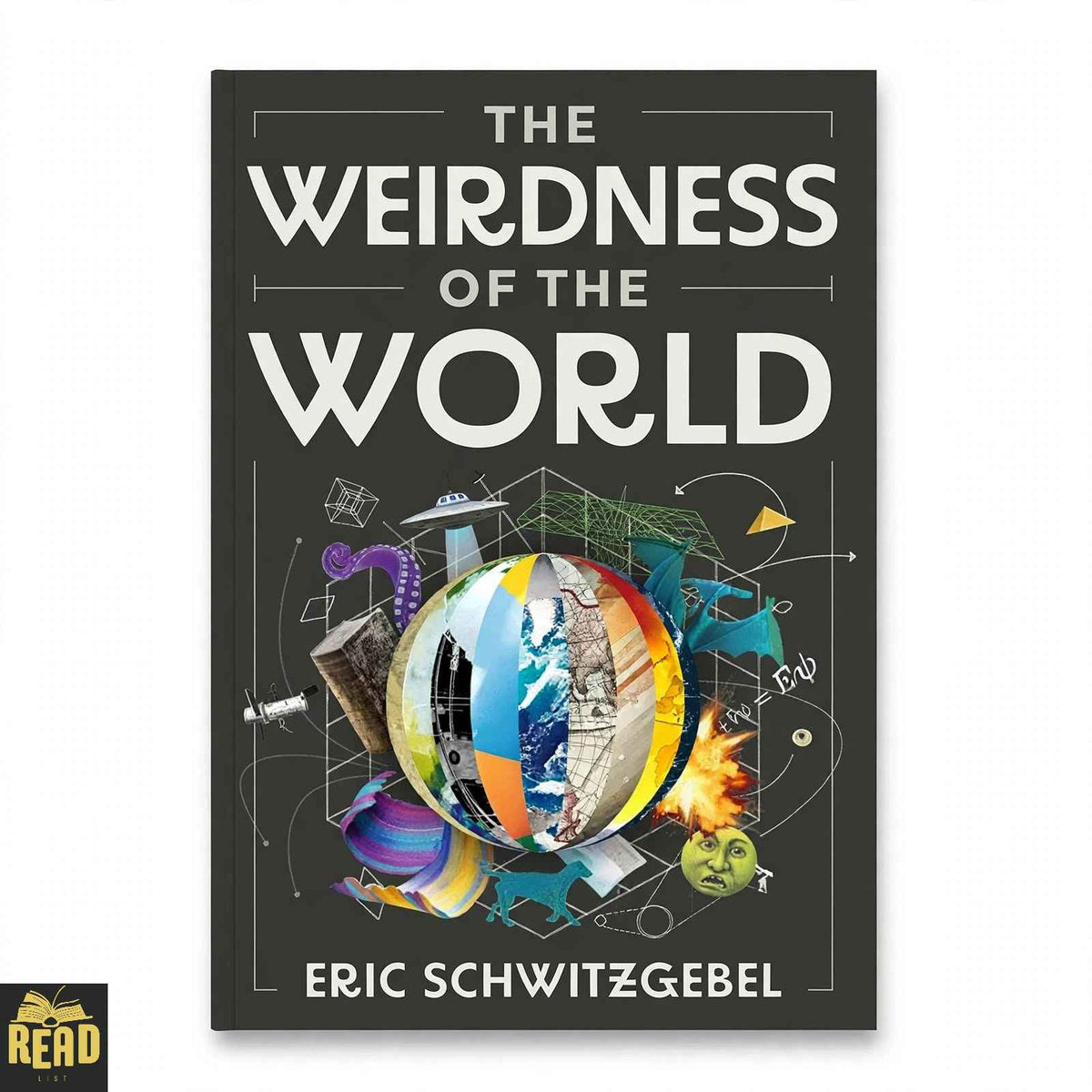 The Weirdness of the World book cover by Eric Schwitzgebel
