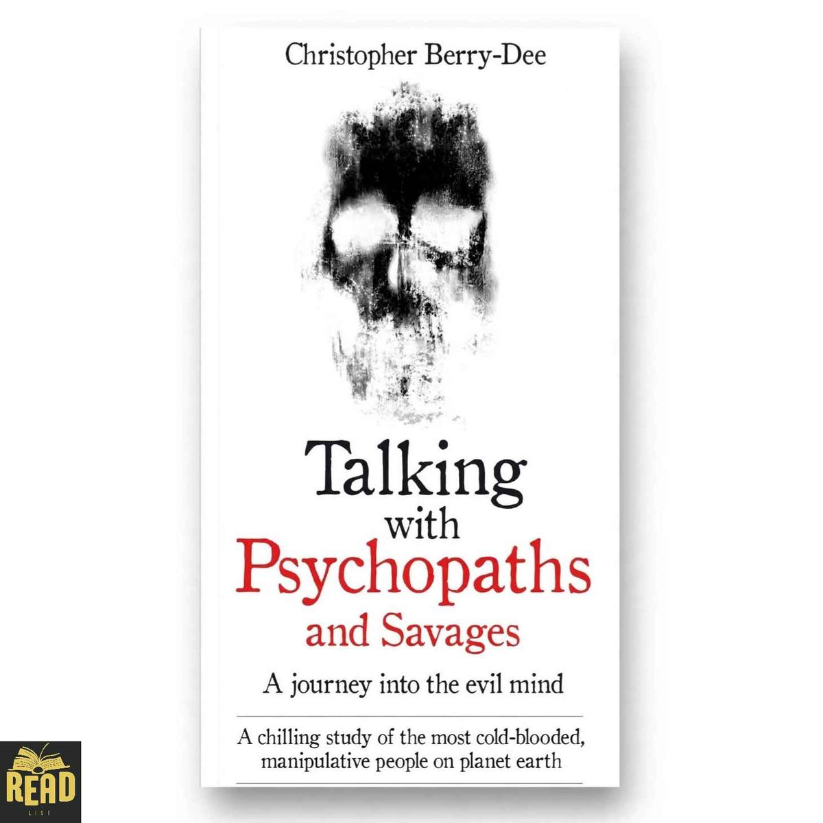 Talking with Psychopaths and Savages: A Journey into the Evil Mind book cover by Christopher Berry-Dee