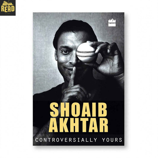 Controversially Yours An Autobiography by Shoaib Akhtar English book front cover